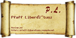 Pfaff Liberátusz névjegykártya